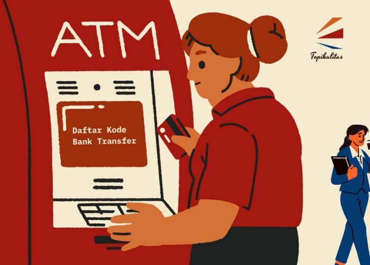 Daftar Kode Bank Transfer Terlengkap di Indonesia