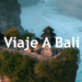 Viaje A Bali