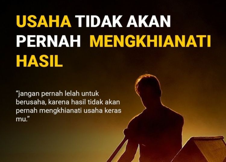 quotes usaha tidak akan menghianati hasil